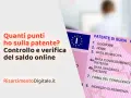 Verifica il saldo punti patente online senza registrazione. Controlla quanti punti hai sulla patente in modo rapido e semplice.