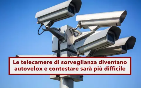 Telecamere di sorveglianza stradale, autovelox pronti a elevare multe. Contestare sarà più difficile.